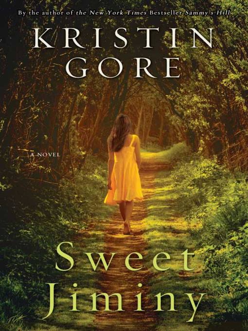 Title details for Sweet Jiminy by Kristin Gore - Available
